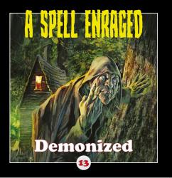 A Spell Enraged - Demonized (Demo 2024) 10" LP