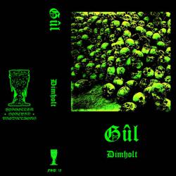 Gûl – Dimholt Tape