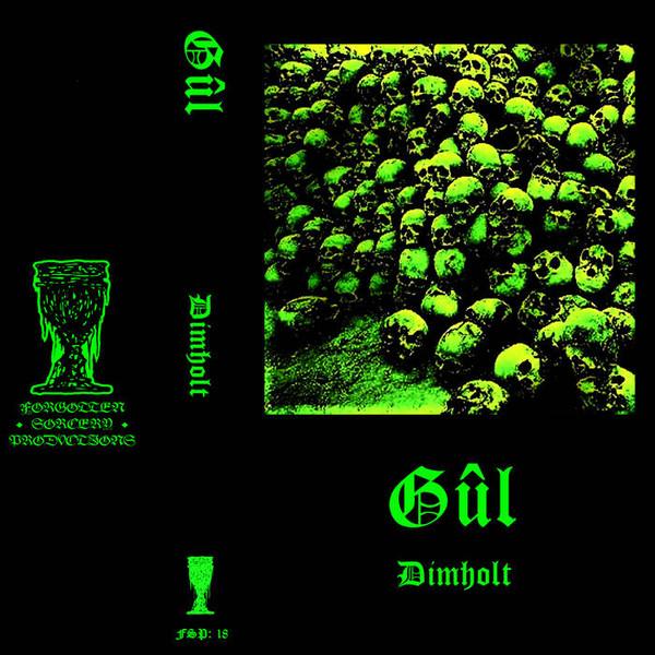 Gûl – Dimholt Tape